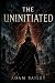 The UNINITIATED