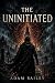 The UNINITIATED