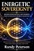 Energetic Sovereignty: High...
