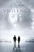 A FORM OF VIOLENCE
