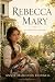 Rebecca Mary by Annie Hamilton Donnell