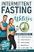 Intermittent Fasting for At...