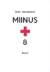 Miinus + 8