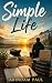 Simple Life: Less Is More —...