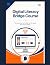 Digital Literacy Bridge Cou...