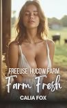 Farm Fresh: A Huc...