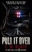 Pull It Over by T.M. Black