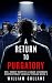 A Return to Purgatory: Drs....