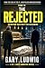 The Rejected: From the Files of the St. Louis Police Homicide Division