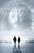 A FORM OF VIOLENCE