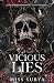 VICIOUS LIES: A Dark Mafia Enemies to Lovers Romance