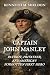 Captain John Manley: Patrio...