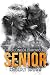 Senior: The Dillinger Chronicles
