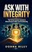 Ask With Integrity first ed...