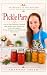 Pickling: Fast, Fresh & Easy