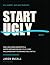 Start Ugly: How a non-coder...
