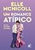Um Romance Atípico