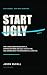 Start Ugly: How a non-coder...