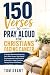 150 Verses to Pray Aloud fo...