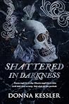 Shattered In Dark...
