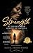 Strength: My Journey From S...