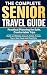 THE COMPLETE SENIOR TRAVEL ...