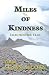 Miles of Kindness: Tales fr...