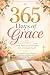 365 Of Grace: A Five-Minute...