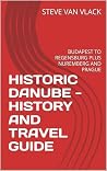 HISTORIC DANUBE -...