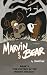 Marvin and Bear: The Myster...