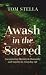 Awash in the Sacred: Encoun...