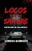 LOCOS POR LA SANGRE: Confesiones de una anémica. (Spanish Edition)
