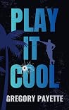 Play It Cool (Joe Sheldon Miami Crime Series)