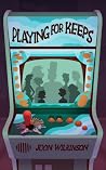 Playing For Keeps