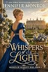 Whispers of Light (Secrets of Scarlett Hall, #1) Whispers of Light (Secrets of Scarlett Hall, #1)
