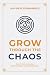 Grow Through Chaos by Rayden Fernandes