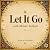 Let it Go by Ward Draper