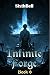 Infinite Forge 6 by SixthBell