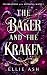 The Baker and the Kraken (Celebrations with Mythical Mates, #1)