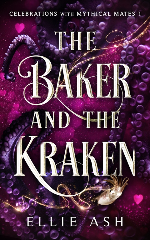 Read The Baker and the Kraken (Celebrations with Mythical Mates, #1)