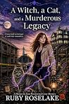 A Witch, a Cat, and a Murderous Legacy: A Harper & Zeus Paranormal Cozy Mystery (Sugarbloom Secrets Book 4) Book cover for A Witch, a Cat, and a Murderous Legacy: A Harper & Zeus Paranormal Cozy Mystery (Sugarbloom Secrets Book 4)
