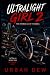 Ultralight Girl 2: The Prin...