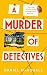 A Murder of Detectives