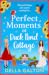 Perfect Moments at Duck Pon...