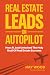 Real Estate Leads on Autopi...