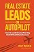 Real Estate Leads on Autopi...