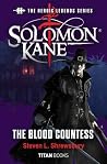 The Heroic Legends Series - Solomon Kane: The Blood Countess