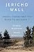 Jericho Wall by Ronen Bergman