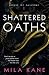 Shattered Oaths (House of F...