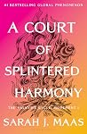 A Court of Splintered Harmony by Sarah J. Maas